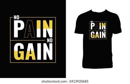 No Pain No Gain Typography  T Shirt Design