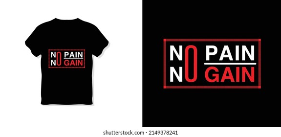 no pain no gain typography t-shirt design