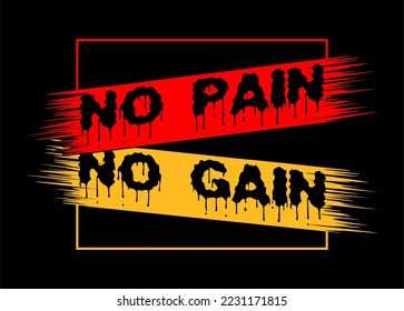 no pain no gain typography t-shirt design