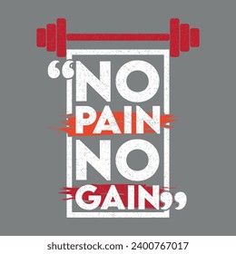 no pain no gain  typography tshirt design 