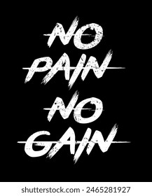 "No Pain No Gain" typography t-shirt design