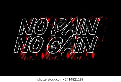 no pain, no gain typography vector for print t shirt