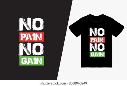 No Pain No Gain Vintage Typography T-Shirt Design POD, Inspirational Quotes T-Shirt