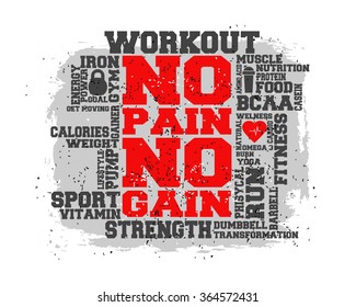 No pain no gain.  Word and Icon Cloud.  T-shirt design. Typography. Creative poster design. Motivation.