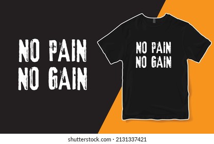 No Pain No Gain Workout Shirt