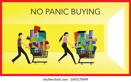 NO PANIC BUYING . People With Full Grocery Cart. Illustration Calling To Stop A Panic In A Supermarket. Coronavirus Panic In The Store. Coronavirus Outbreak, Covid-19 Panic Concept Buying Grocery,