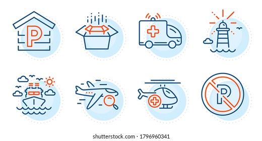 No parking, Parking and Ambulance car signs. Lighthouse, Packing boxes and Ship travel line icons set. Medical helicopter, Search flight symbols. Navigation beacon, Delivery box. Vector