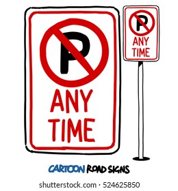 No Parking Any Time Sign. Cartoon illustration