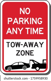 No parking any time, tow away zone, prohibition sign in red, vector illustration.