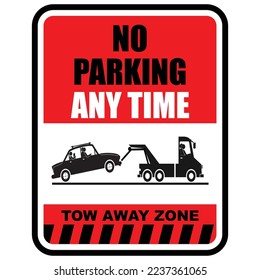 No Parking any Time, Tow away zone, sign vector
