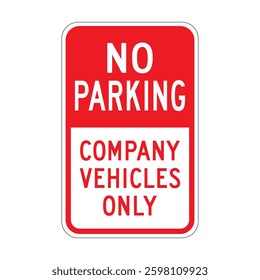 No parking company vehicles only road sign isolated on white background