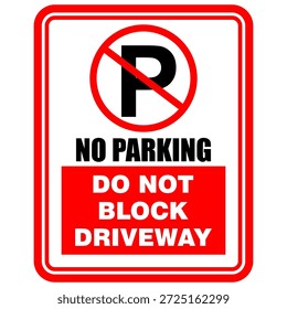 No Parking,  do not block driveway, sign vector