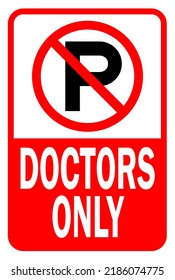 no parking doctors only with symbol - parking sign