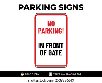 No parking. In front of gate. Urban navigation traffic guides. Parking signs in vector format