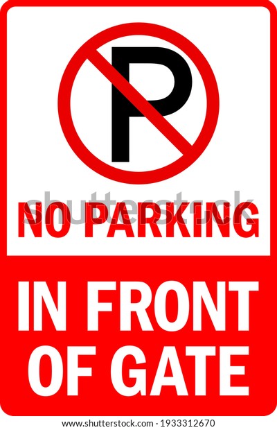 1,802 No Parking Sign On Gate Images, Stock Photos & Vectors | Shutterstock