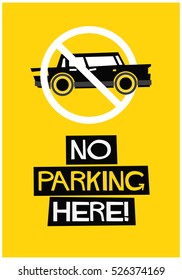 NO PARKING HERE SIGN (Flat Style Vector Illustration Quote Poster Design)