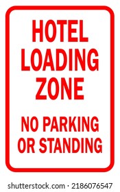 no parking hotel loading zone - hotel only - parking sign