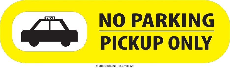 No parking pickup and drop off only sign vector