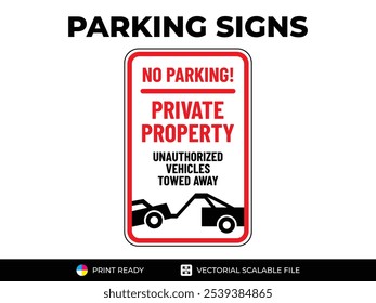 Sem estacionamento. Propriedade privada. Veículos não autorizados rebocados com símbolo. Guias de tráfego de navegação urbana. Placas de estacionamento em formato vetorial