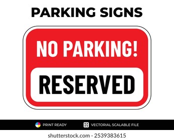 No parking. Reserved. Urban navigation traffic guides. Parking signs in vector format