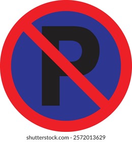 No Parking Road Sign Vector. No Waiting. Prohibited. Do Not Park or Wait. Vector