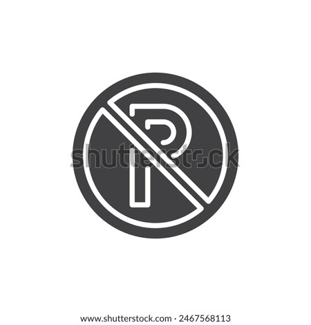 No Parking roadsign vector icon. filled flat sign for mobile concept and web design. No Parking Sign glyph icon. Symbol, logo illustration. Vector graphics