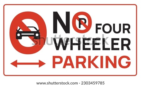 No parking sign. no access to four wheeler, three wheeler, two wheeler. Building entrance area. No parking in front of gate. Sign board for vehicle entry and exit. Cars, auto and motorcycles symbol.