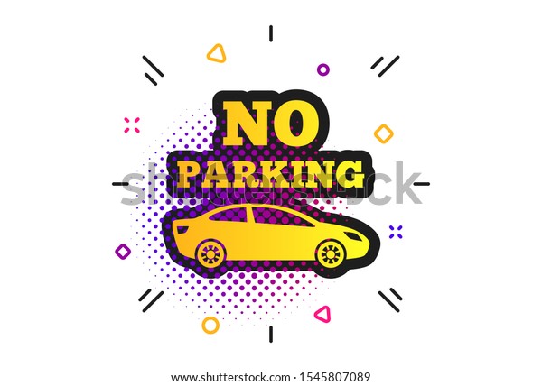 No parking sign icon.\
Halftone dots pattern. Private territory symbol. Classic flat\
parking icon. Vector