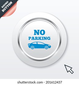 No parking sign icon. Private territory symbol. White button with metallic line. Modern UI website button with mouse cursor pointer. Vector