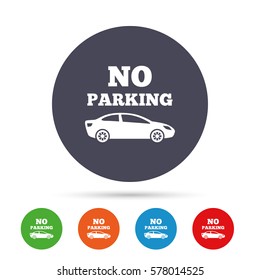 No parking sign icon. Private territory symbol. Round colourful buttons with flat icons. Vector