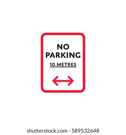 No parking sign. Red rectangle frame with no parking 10 meters to left and right lettering. Road sign icon isolated on white background. Vector illustration
