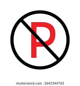 No parking sign . traffic parking ban sign vector illustration . EPS 10 . 