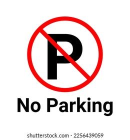No parking sign. Vector illustration EPS 10 File. Isolated on white background.
