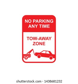 No parking, tow away zone, prohibition sign, vector illustration.