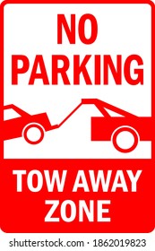 no parking tow away zone sign. Perfect for backgrounds, backdrop, banner, sticker, icon, label, sign, symbol, badge etc.