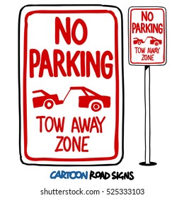 No Parking Tow Away Zone Sign. Cartoon illustration