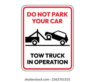 No Parking, Tow Truck in Operation Sign with Clear Warning Symbol, Essential for Traffic Management and Public Safety, High-Quality Vector Stock Image