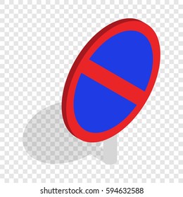 No parking traffic sign isometric icon 3d on a transparent background vector illustration