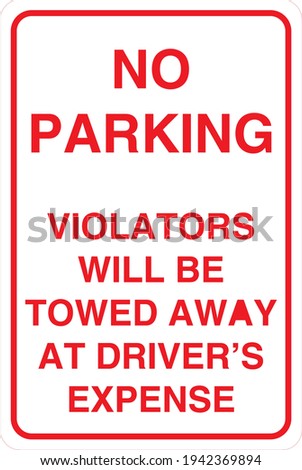 NO Parking violators will be towed away at driver's expense sign board