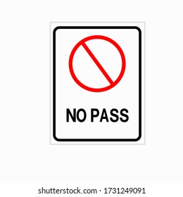 No Pass Symbol Sign, Vector Illustration, Isolate On White Background Label .EPS10