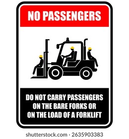 No Passengers, do not carry passengers on the bare forks or on the load of a forklift, sign vector