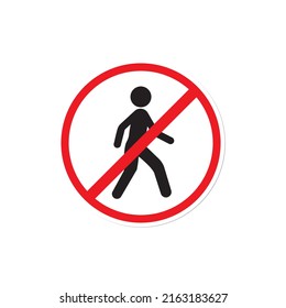 No pedestrian access, do not walk symbol vector.