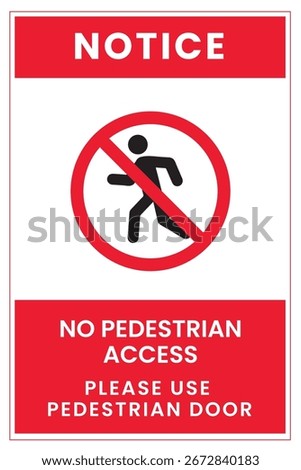 No Pedestrian Access Sign Design