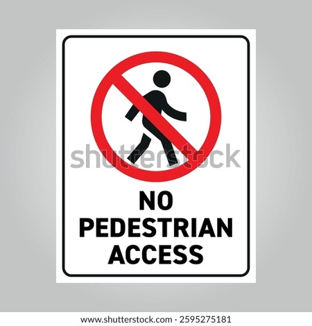 no pedestrian access vector sign
