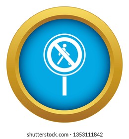 No pedestrian sign icon blue vector isolated on white background for any design