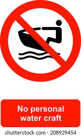 Kein persönliches Wasserfahrzeug
