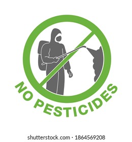 No Pesticides emblem - sign with crossed out man with sprayer and personal protective suit - danger free and poison free marking for healthy farm vegetables and food products