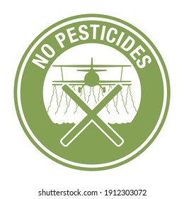 No Pesticides stamp - green sign with crossed out crop-duster, spraying airplane flying over the field - danger free and poison free marking for healthy farm vegetables and food products