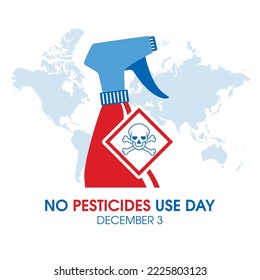 No Pesticides Use Day vector. Dangerous symbol with skull icon. The skull and crossbones symbol vector. Poisonous crop spray icon vector. Toxic liquid and hazard symbol icon. December 3. Important day svg