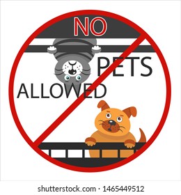 No pets allowed - funny prohibition sign with cute characters - grey cat and red funny dog or puppy. Comic sticker in red circle. White background.